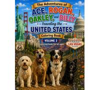 The Adventures of Ace, Rogan, Oakley, and Dilly, Traveling the United States: Coloring Book #3
