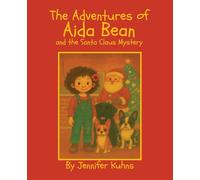 The Adventures of Aida Bean and the Santa Claus Mystery