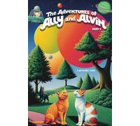 The Adventures of Ally and Alvin (Part-I)