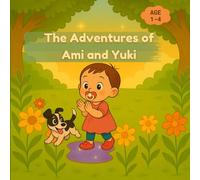 The Adventures of Ami and Yuki
