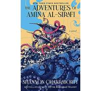 The Adventures of Amina al-Sirafi: A new fantasy series set a thousand years before The City of Brass: 1 (Amina Al-Sirafi Adventure)