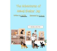 The Adventures of Animal Shelter Jay (Jay's Adventures)