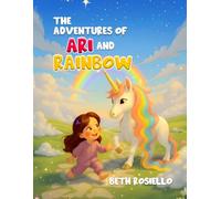 The Adventures of Ari and Rainbow