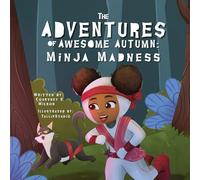 The Adventures of Awesome Autumn: Minja Madness