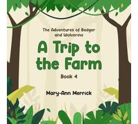 The Adventures of Badger and Wolverine: A Trip to the Farm