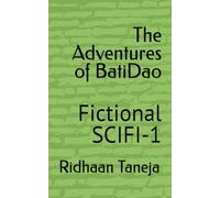 The Adventures of BatiDao: Fictional SCIFI