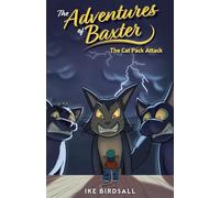 The Adventures of Baxter: The Cat Pack Attack