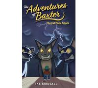 The Adventures of Baxter: The Cat Pack Attack