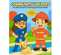 The Adventures of Bella and Linda: Community Helpers - Educational Coloring and Storybook: For Kids Ages 4-8, Discovering Community Helpers through ... and Linda: Coloring and Storybooks for Kids)