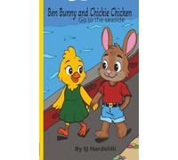 The adventures of Ben Bunny and Chickie Chicken.: Benny and Chickie go to the seaside
