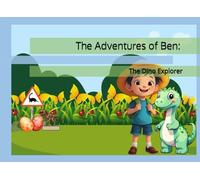 The Adventures of Ben: The Dino Explorer