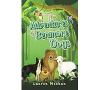 The Adventures of Benmore Dogs