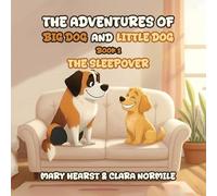 The Adventures of Big Dog and Little Dog: The Sleepover: 1