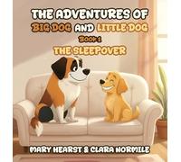 The Adventures of Big Dog and Little Dog: The Sleepover: 1