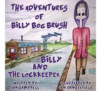 The Adventures of Billy Bog Brush (Billy and the Lock Keeper)