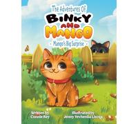 The Adventures of Binky and Mango - Mango's Big Surprise: A gentle story about change, big feelings and new beginnings