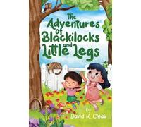 The Adventures of Blackilocks and Little Legs