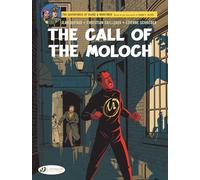 The Adventures of Blake & Mortimer 27: The Call of the Moloch: The Call of the Moloch - The Sequel to The Septimus Wave: VOLUME 27