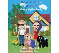 The Adventures of Blue Bear: Meeting My New Family: 2