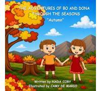 THE ADVENTURES OF BO AND DONA THROUGH THE SEASONS - Autumn: Autumn