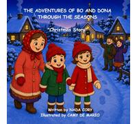 THE ADVENTURES OF BO AND DONA THROUGH THE SEASONS - Christmas Story: Christmas Story