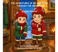 THE ADVENTURES OF BO AND DONA THROUGH THE SEASONS - Staying Healthy: Staying Healthy