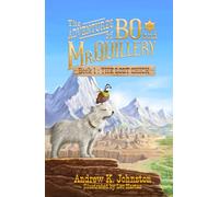 The Adventures of Bo and Mr. Quillery: An Early Chapter Book for Kids (Book 1: The Lost Chick): Book 1 The Lost Chick: Book 1 The Lost Chick