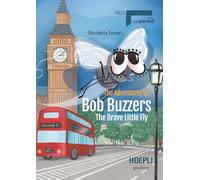 The adventures of Bob Buzzers. The brave little fly (Reading)