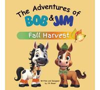 The Adventures of Bob & Jim: Fall Harvest