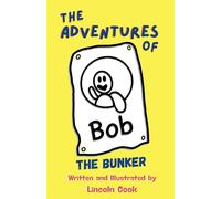 The Adventures of Bob: The Bunker