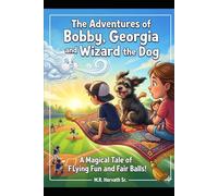 The Adventures of Bobby, Georgia and Wizard the Dog: The Rug in the Loft
