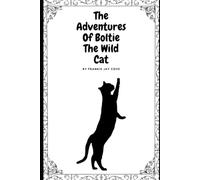 The Adventures Of Boltie The Wild Cat