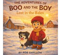 The Adventures of Boo and the Boy: Lost in the Bales