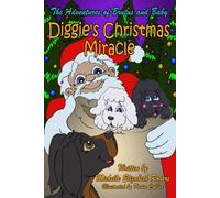 The Adventure's of Brutus and Baby: Diggie's Christmas Miracle
