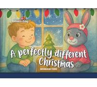 The Adventure's of Bubbles and Toby: A Perfectly Different Christmas