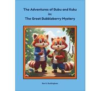 The Adventures of Bubu and Kuku: The Great Bubbleberry Mystery