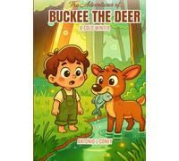 The Adventures of Buckee the Deer: A Cold Winter