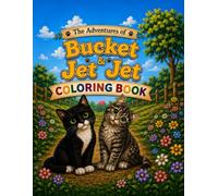 The Adventures of Bucket and Jet Jet: The Coloring Book