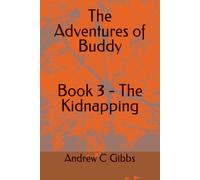 The Adventures of Buddy: Book 3 - The Kidnapping