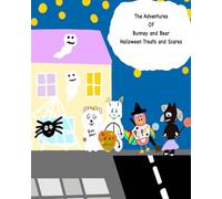 The Adventures of Bunney and Bear: Halloween Treats and Scares