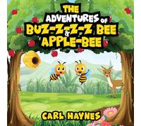 The Adventures of Buz-z-z-z bee & Apple-Bee