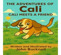 The Adventures of Cali: Cali Meets a Friend