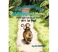 The Adventures of Cappy and Momo: Story and Coloring Book: Capybara and Monkey Rhyming Story and Coloring Book All in One