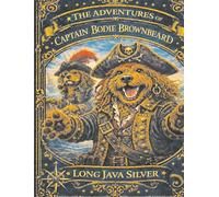 The Adventures of Captain Bodie Brownbeard: Long Java Silver