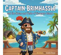 The Adventures of Captain Brimhassle and the Nouns and Verbs of Grammar Island: 1