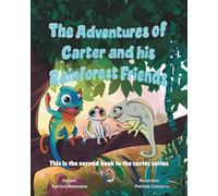 The Adventures of Carter and his Rainforest Friends