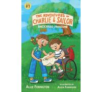 The Adventures of Charlie and Sailor: Backyard Treasure (Book 1)