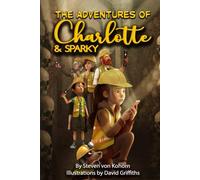 The Adventures of Charlotte and Sparky: Catacombs and Ocean Secrets