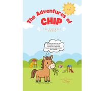 The Adventures of Chip the Friendly Horse