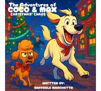 The Adventures of Coco and Max: Christmas Chaos